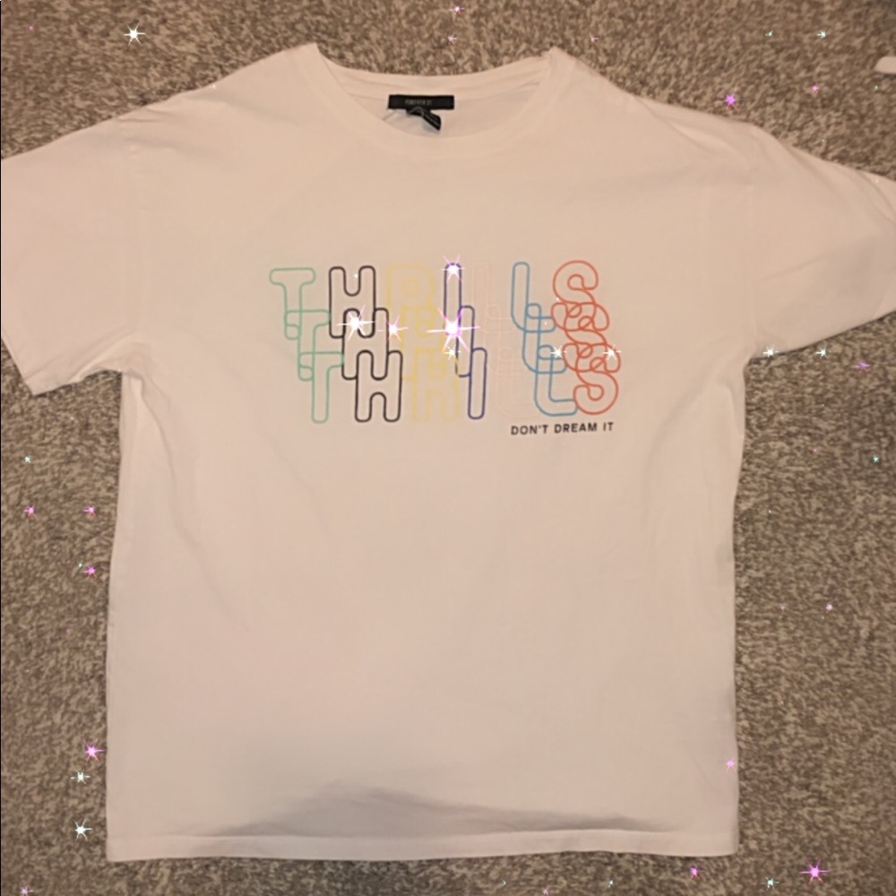 ✨”thrills don’t dream it” white tee✨